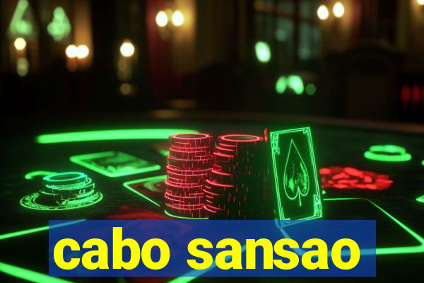 cabo sansao